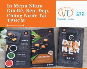 In Menu Nhựa Giá Rẻ, Bền, Đẹp, Chống Nước Tại TPHCM